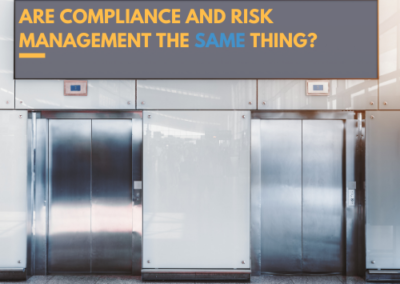 Compliance & Risk Management: Two Functions, One Strategy
