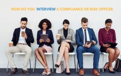 How can I interview a compliance or risk officer and figure out if they are the right candidate?